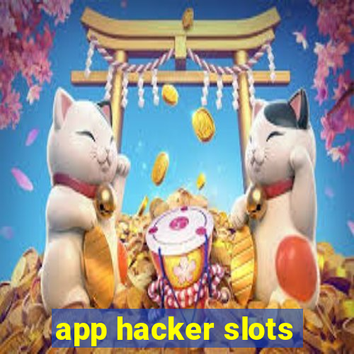 app hacker slots